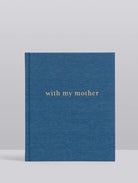 Write to Me Homewares Write to Me - With my mother